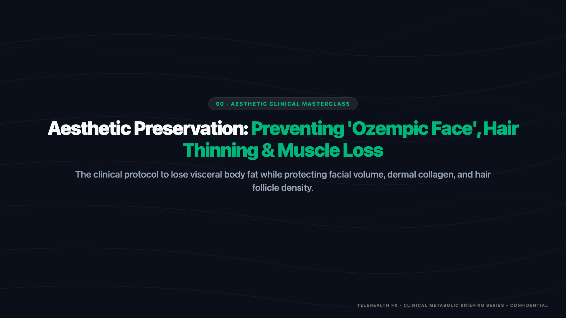 Aesthetic Preservation: Preventing Ozempic Face, Hair Thinning & Muscle Loss